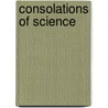 Consolations of Science door Jacob Straub