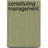 Constituting Management door Onbekend