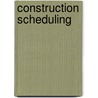 Construction Scheduling by Esq Wickwire