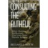 Consulting The Faithful