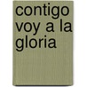 Contigo Voy A La Gloria door Adriano Sanchez Roa