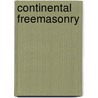 Continental Freemasonry door Onbekend