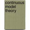 Continuous Model Theory door H. Jerome Keisler