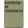 Controlar El Colesterol door Francesco Fossas