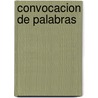 Convocacion de Palabras door Labarca/Halty