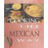 Cooking The Mexican Way
