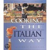 Cooking the Italian Way door Alphonse Bisignano