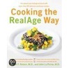 Cooking the RealAge Way door Michael F. Roizen