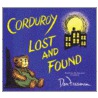 Corduroy Lost and Found door Barbara G. Hennessy