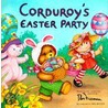 Corduroy's Easter Party door Don Freeman