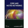 Core And Metro Networks by Alexandros A. Stavdas