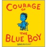 Courage Of The Blue Boy by Robert Neubecker
