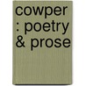 Cowper : Poetry & Prose by William Hazlitt