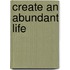 Create An Abundant Life