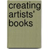 Creating Artists' Books door Sarah Bodman