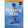 Creating Powerful Radio by Valerie Geller