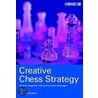 Creative Chess Strategy door Alfonso Romero
