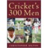 Cricket's 300 Men (+ 1)