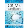 Crime and Everyday Life by Rachel L. Boba