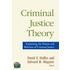 Criminal Justice Theory