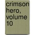 Crimson Hero, Volume 10