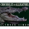 Crocodiles & Alligators by Seymour Simon