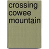 Crossing Cowee Mountain door Barbara R. Duncan