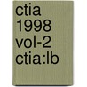 Ctia 1998 Vol-2 Ctia:lb by Unknown