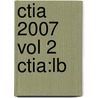 Ctia 2007 Vol 2 Ctia:lb by Unknown