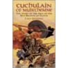 Cuchulain Of Muirthemne by William Butler Yeats