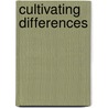 Cultivating Differences door Michele Lamont