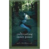 Cultivating Inner Peace by William Radice