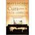 Cura Para La Vida Comun