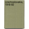 Czechoslovakia, 1918-92 door Paval Machonin
