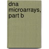 Dna Microarrays, Part B door Brian Oliver