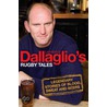 Dallaglio's Rugby Tales door Lawrence Dallaglio