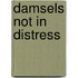 Damsels Not in Distress