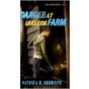 Danger at Lakeside Farm door Patricia H. Rushford