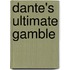 Dante's Ultimate Gamble
