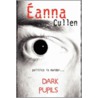 Dark Pupils (Cowardice) by Aeanna Cullen
