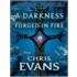 Darkness Forged in Fire