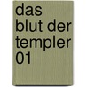 Das Blut der Templer 01 by Wolfgang Hohlbein