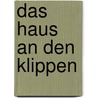 Das Haus an den Klippen door A. Seiffarth