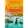 Das Land des Vergessens by Cornelia Franz