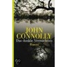 Das dunkle Vermächtnis door John Connolly