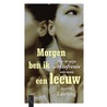 Morgen ben ik een leeuw
