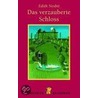 Das verzauberte Schloss door Edith Nesbit
