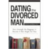 Dating The Divorced Man by Christie Hartman