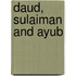 Daud, Sulaiman And Ayub