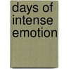 Days of Intense Emotion door Robert F. Keeler
